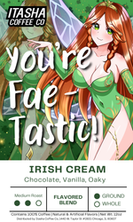Load image into Gallery viewer, You're Fae-Tastic! - Irish Cream - All New Design!