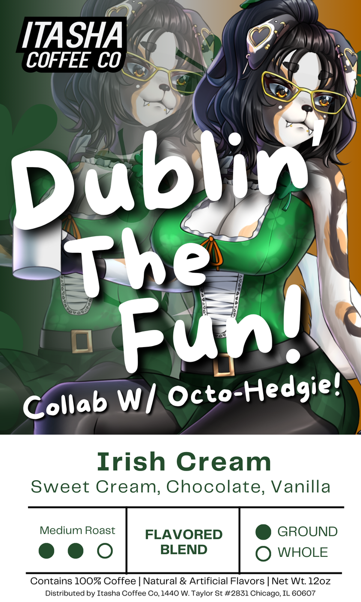 Dublin The Fun! - Irish Cream – Itasha Coffee