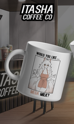 Load image into Gallery viewer, Would You Like Mega Milk? Mug – Barista Babes