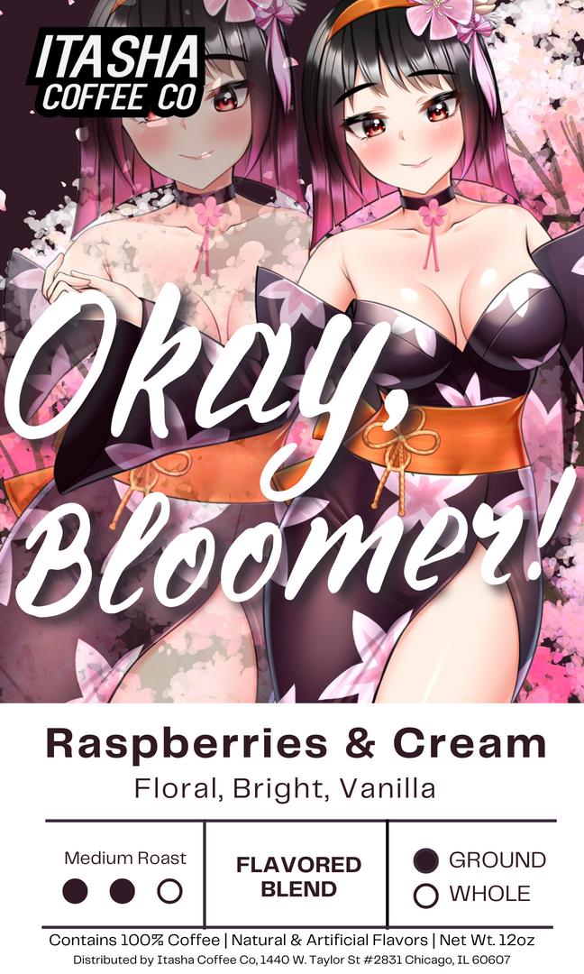 Okay, Bloomer! - Raspberries and Cream - ALL NEW DESIGN!
