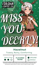 Load image into Gallery viewer, Miss You Deerly - Hazelnut - Limited Edition Winter Flavor!
