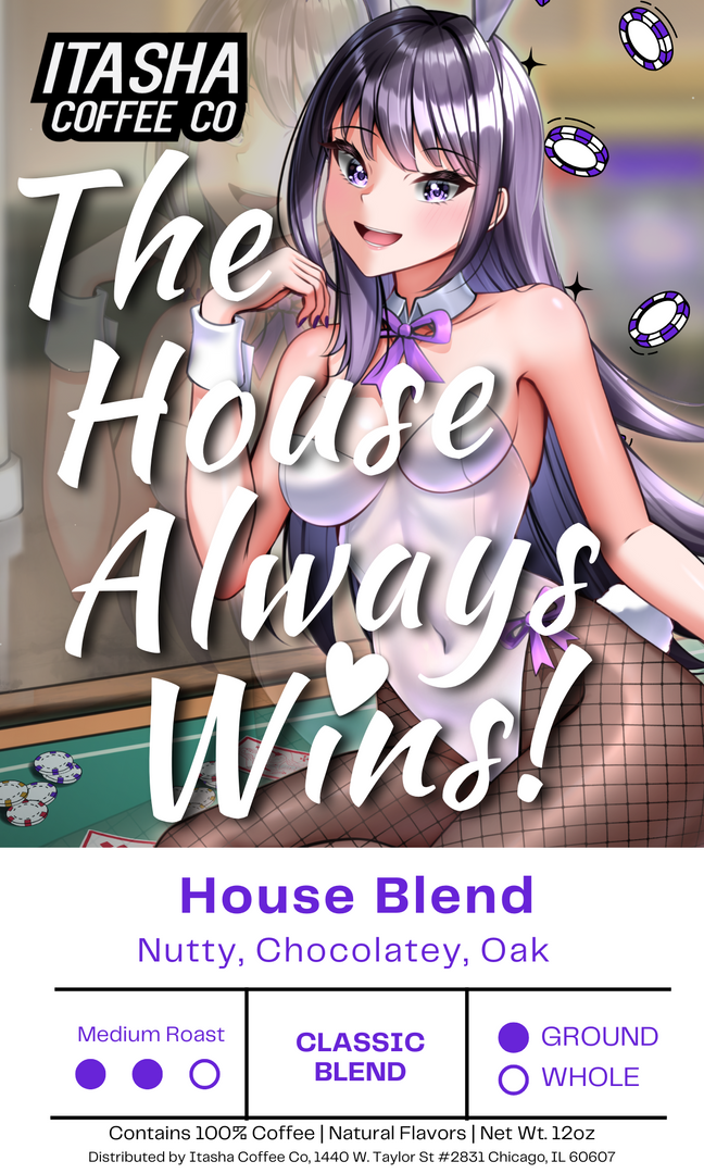 Main Character Energy - House Blend