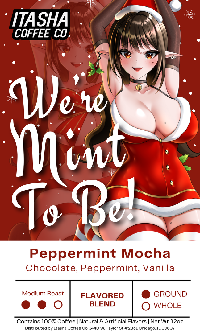 We're Mint To Be! - Peppermint Mocha