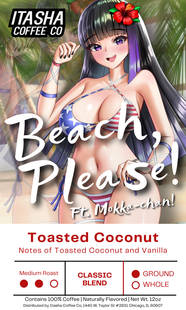 Beach, Please! - Toasted Coconut - Ft. Mokka-Chan!